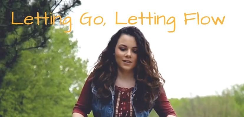 Letting Go, Letting Flow